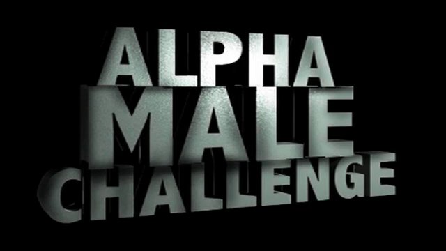 Alpha Male Challenge