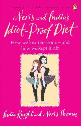 Neris and India's Idiot Proof Diet