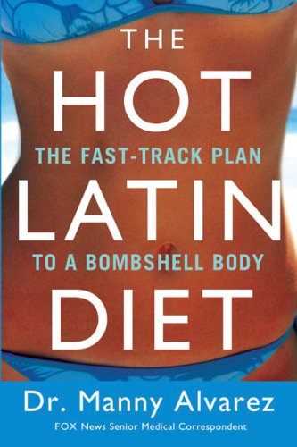 The Hot Latin Diet Plan