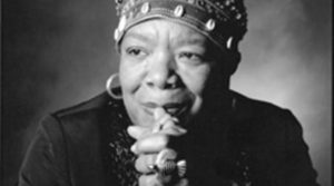 Maya Angelou